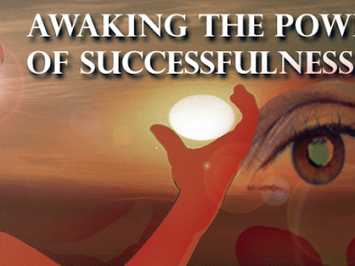 Awaking-the-Power-of-Successfulness-e1534647098980