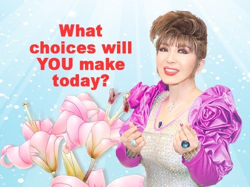 choices will you make today?